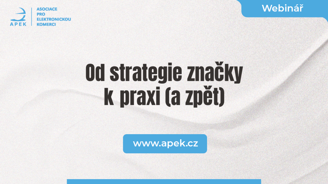 Od strategie značky k praxi (a zpět)
